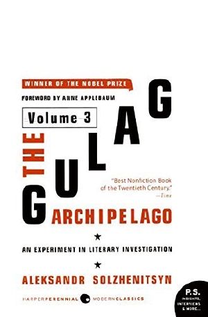 [The Gulag Archipelago 1918-1956 05] • The Gulag Archipelago, 1918-1956, Vol. 3 · An Experiment in Literary Investigation V-VII